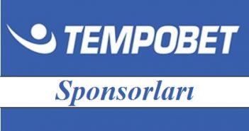 Tempobet Sponsorları