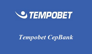 Tempobet CepBank