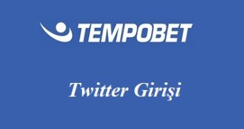 Tempobet Twitter Girişi