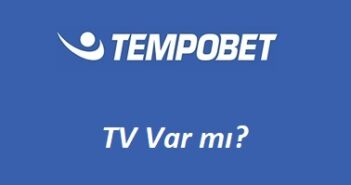 Tempobet TV Var mı?
