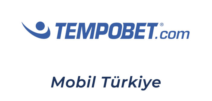 Tempobet Mobil Türkiye